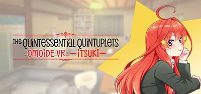 五等分的花嫁回忆VR（The Quintessential Quintuplets OMOIDE VR）